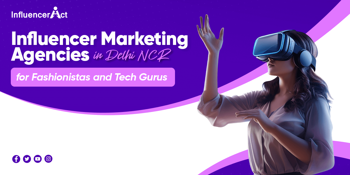 Influencer Marketing Agency in Delhi